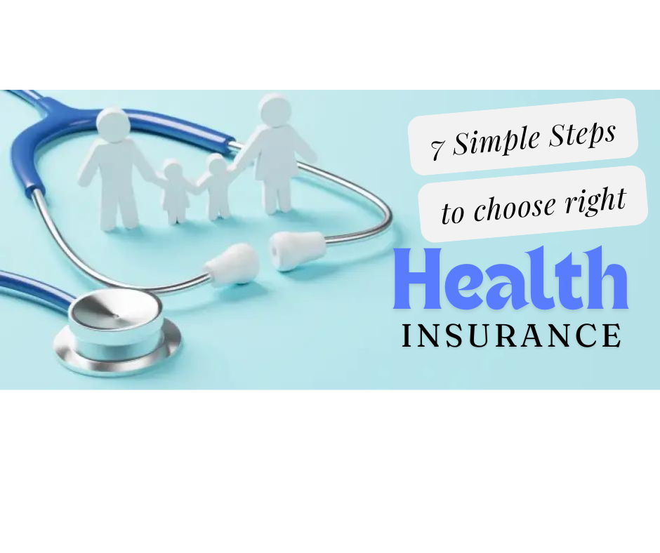 How to Choose the Right Health Insurance Plan in India 7 Simple Steps