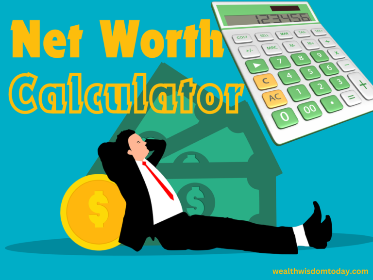 Net Worth Calculator Tool